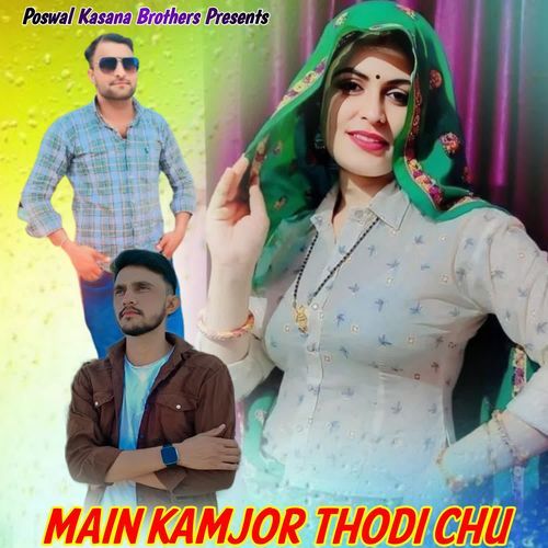 Main Kamjor Thodi Chu