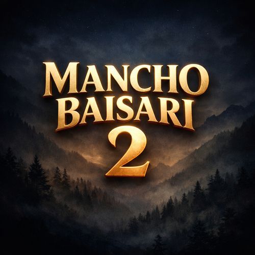 Mancho Baisari 2