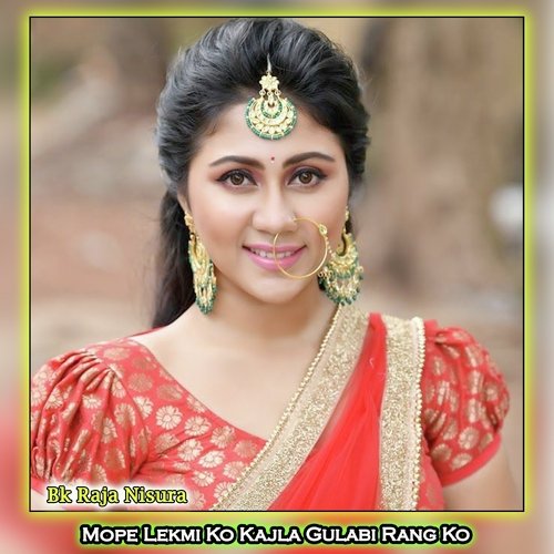 Mope Lekmi Ko Kajla Gulabi Rang Ko
