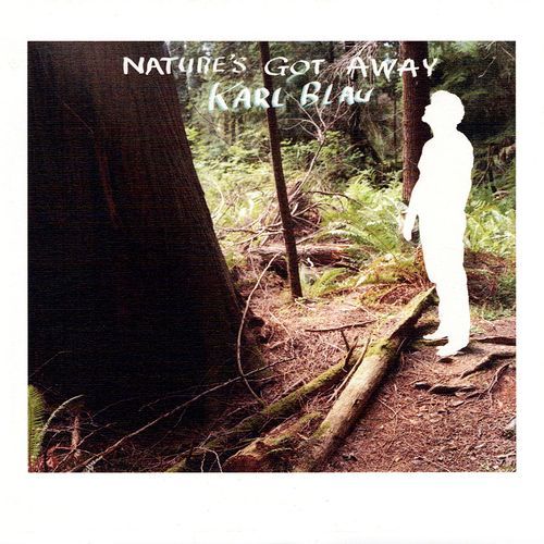 Nature's Got Away