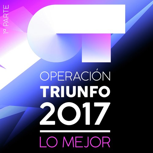 Operación Triunfo 2017 (Lo Mejor 1ª Parte)