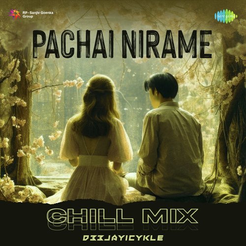 Pachai Nirame - Chill Mix