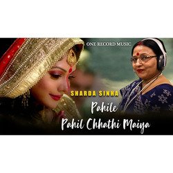 Pahile Pahile chhathi maiya - Sarda Sinha-RB8mXgQER0Q