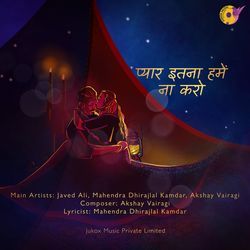 Pyaar Itna Humein Na Karo-RQtScw5CD0k