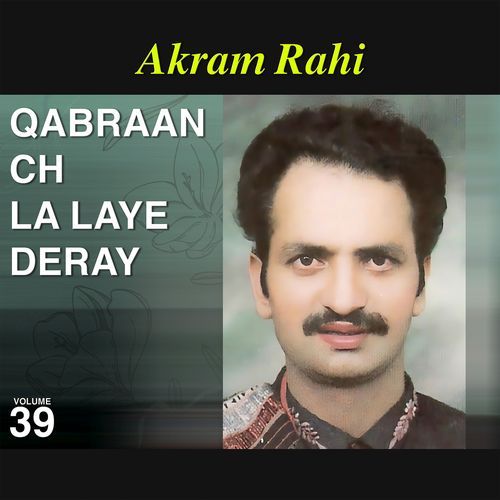 Qabraan Ch La Laye Deray, Vol. 39