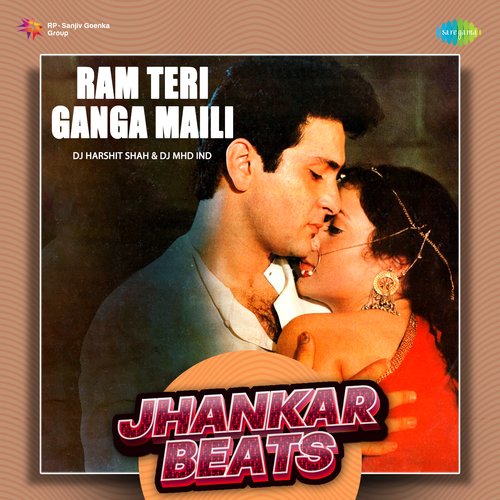 Ram Teri Ganga Maili - Jhankar Beats