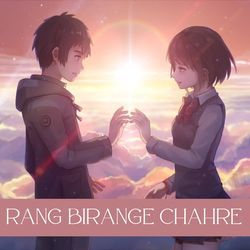 Rang Birange Chahre