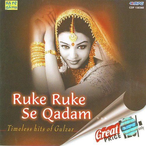 Ruke Ruke Se Qadam - Timeless Hits Of Gu