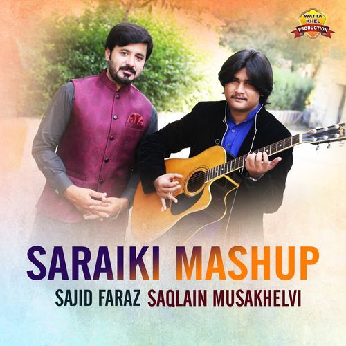 Saraiki Mashup (Keda Sohna Lagda Hei)