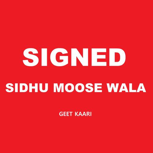 Signed - Sidhu Moose Wala