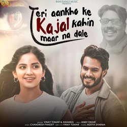 Teri Aankhon Ka Kajal Kahi Maar Na Dale (Hindi)-ORhfdAZVYHQ