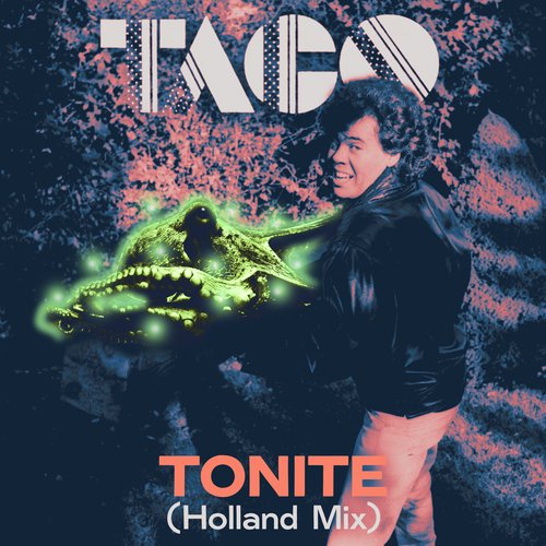 Tonite (Holland Mix)