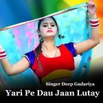 Yari Pe Dau Jaan Lutay