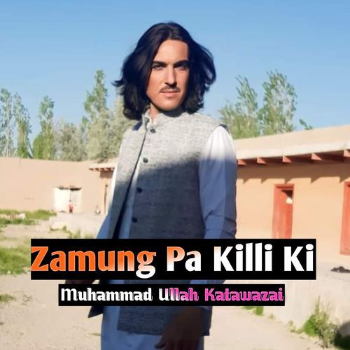 Zamung Pa Killi Ki