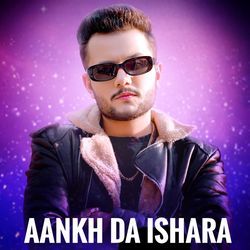 Aankh Da Ishara