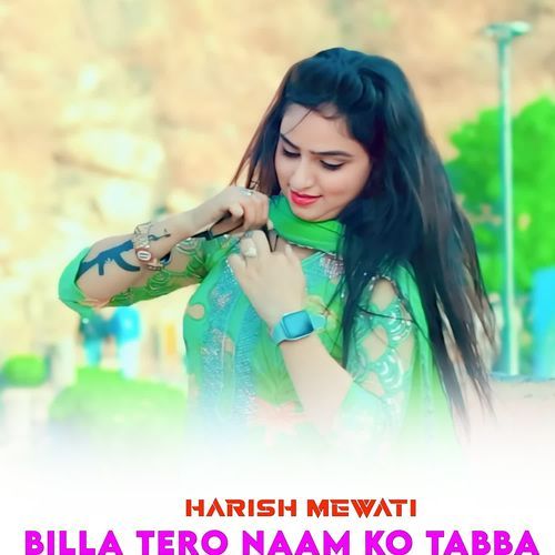 BILLA TERO NAAM KO TABBA