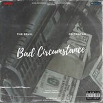 Bad Circumstance