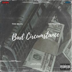 Bad Circumstance-Iz0JQCJqAUo