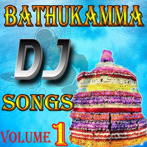 Bathukamma DJ Songs, Vol. 1