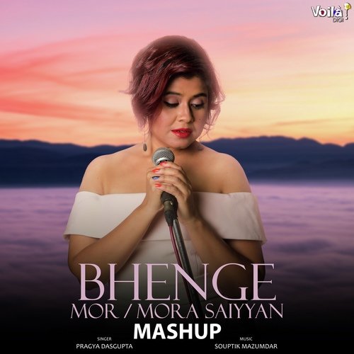 Bhenge Mor / Mora Saiyyan Mashup_poster_image