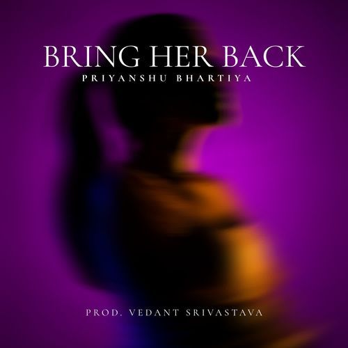 Bring Her Back