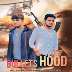 Bullets Hood-OhgRVjJkYFY