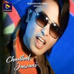 Chadhal Jawani-Chg0Uhp6QEI