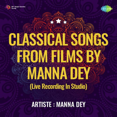 Classical Songs From Films By Manna Dey Live Recording In Studio