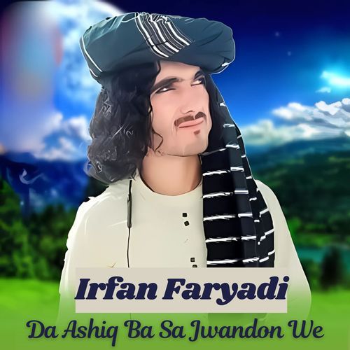 Da Ashiq Ba Sa Jwandon We