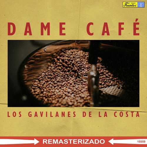 Dame Café (Remasterizado)