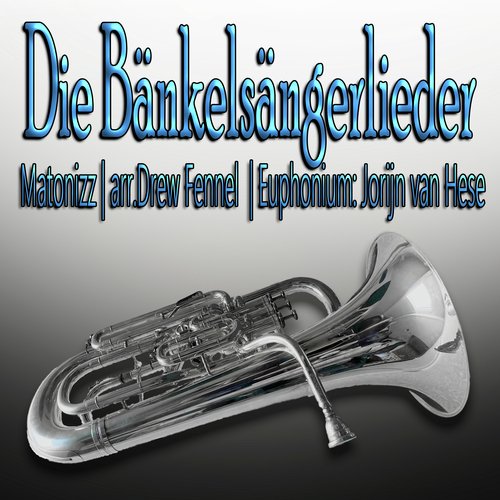 Die Bänkelsängerlieder (Euphonium Multi-Track)