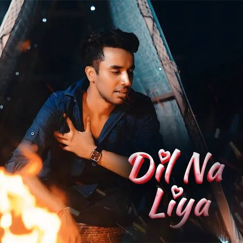 Dil Na Liya