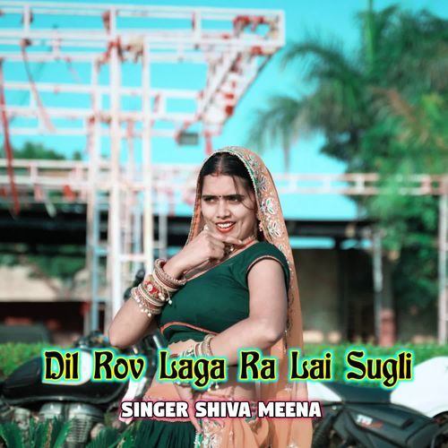Dil Rov Laga Ra Lai Sugli
