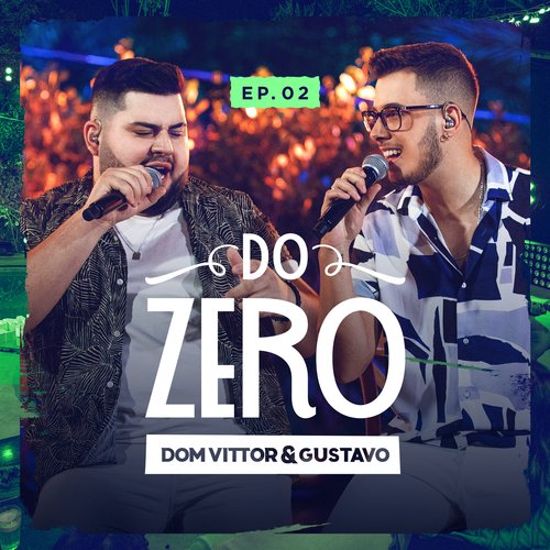 Do Zero (Ao Vivo / EP. 02)_poster_image