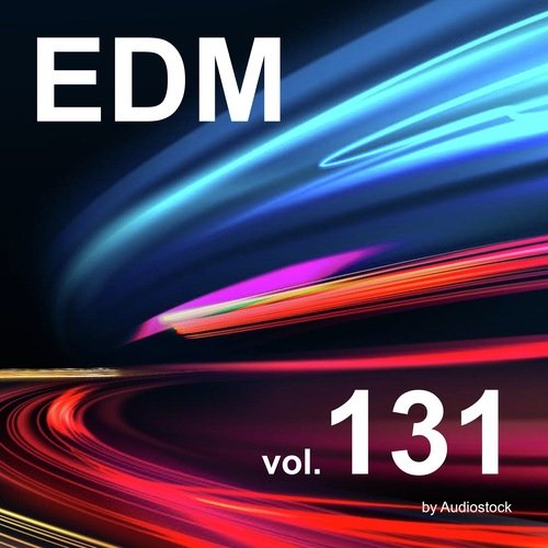 EDM, Vol. 131 -Instrumental BGM- by Audiostock