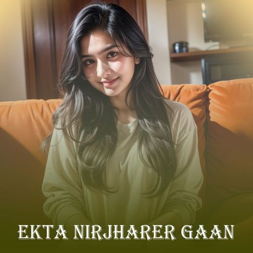 Ekta Nirjharer Gaan