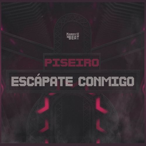 Escápate Conmigo Piseiro