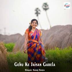 Gehu Ke Jaisan Garela-KScfQD8ddl4