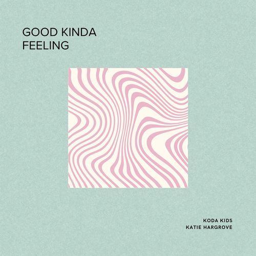 Good Kinda Feeling