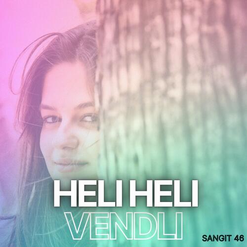 HELI HELI VENDLI