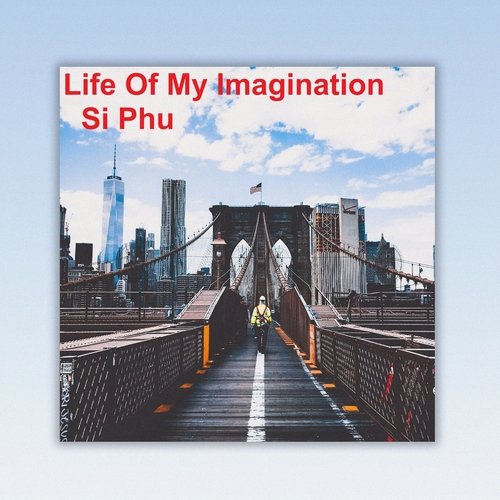 Life of My Imagination