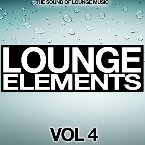 Lounge Elements, Vol. 4 (The Sound of Lounge Music)