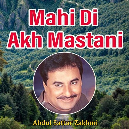 Mahi Di Akh Mastani