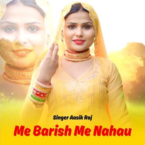 Me Barish Me Nahau