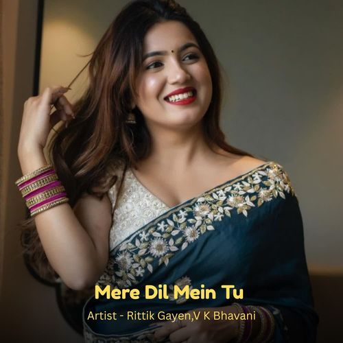 Mere Dil Mein Tu