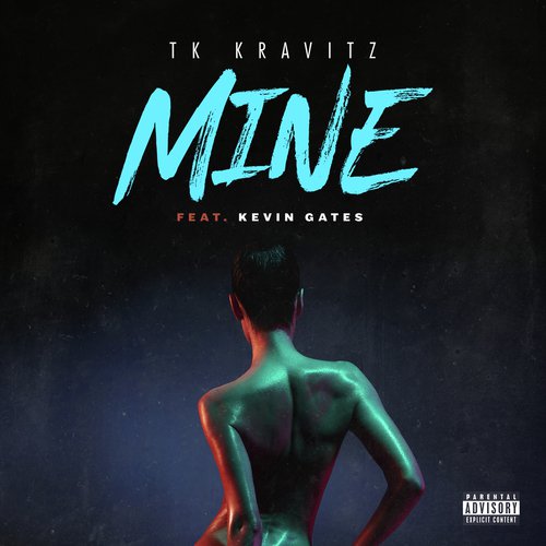 Mine (feat. Kevin Gates)