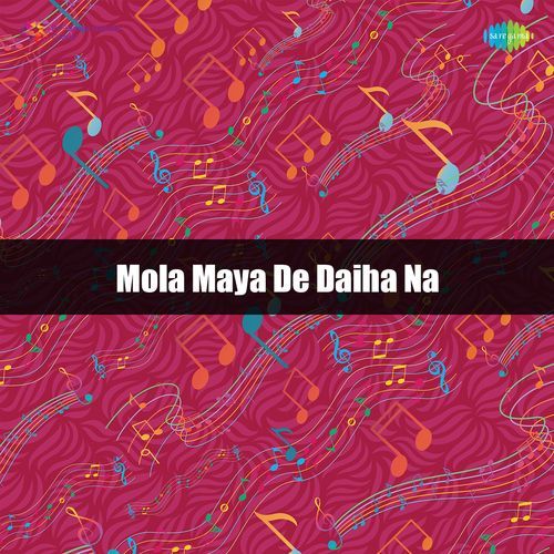 Mola Maya De Daiha Na