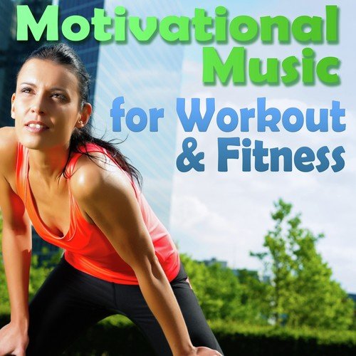 Motivational Music for Workout & Fitness