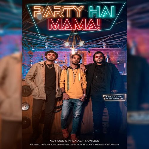 PARTY HAI MAMA