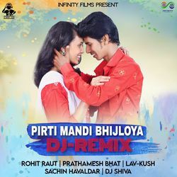 Pirti Mandi Bhijloya (DJ-Remix)-QA89BBdGYx4